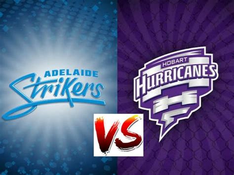 Adelaide Strikers vs Hobart Hurricanes Dream 11 Team|ADS vs HBH Dream11 ...