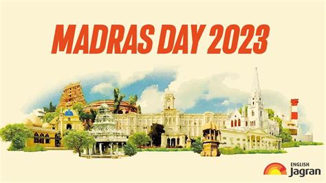 Madras Day 2023: Date, Significance, Celebrations Of Chennai's History And Culture