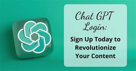 Chat GPT Login: Sign Up Today to Revolutionize Your Content | The ...