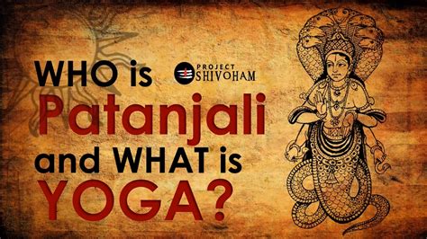 [Video] Who is Patanjali & What is YOGA? | A Simple Understanding about ...