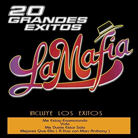 La Mafia - 20 Grandes Exitos Album Reviews, Songs & More | AllMusic