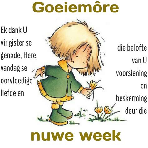 Nuwe week | Good morning quotes, Goeie more, Afrikaanse quotes