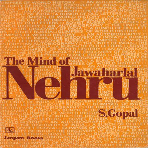 The Mind of Jawaharlal Nehru by Dr Sarvepalli Gopal | Goodreads