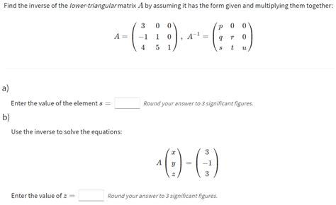 Solved Find the inverse of the lower-triangular matrix A by | Chegg.com