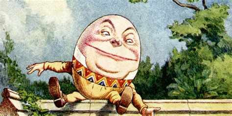 What Is the Real Meaning Behind Humpty Dumpty? | Sporcle Blog