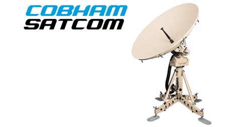 Cobham SATCOM Unveils Multi-Orbit Tactical Antenna Terminals for LEO ...