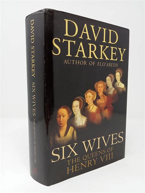 Six Wives: The Queens of Henry VIII. by David Starkey.: Very Good (2003 ...