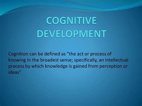 Cognitive Development: Theories, Stages And Processes And Challenges ...