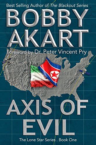 Axis of Evil (Lone Star #1) by Bobby Akart | Goodreads