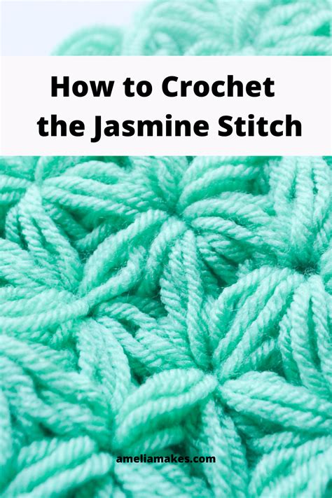 How to Crochet the Jasmine Stitch(with Video Tutorial) ~ Amelia Makes ...