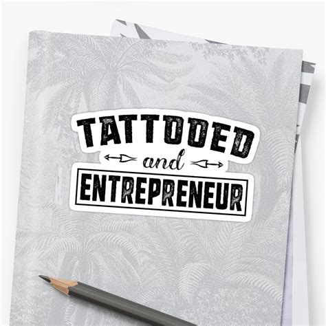 "Tattooed And Entrepreneur Tattoo" Sticker by inkedtee | Redbubble