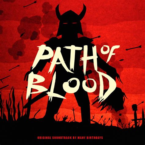 Path of Blood (Original Soundtrack) | Many Birthdays