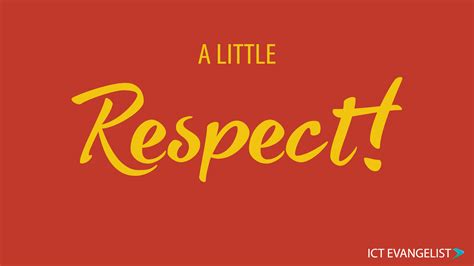 A little respect - ICTEvangelist