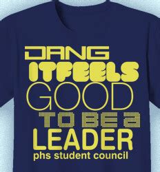 Student Council T-Shirt Designs - Cool Leadership Shirts - Free Shipping