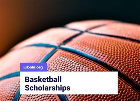 Top 30 Basketball Scholarships | Up to $35k in 2024 | Bold.org