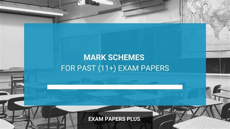 (11+) Mark Schemes for Past Papers Answers & Explanations Provided