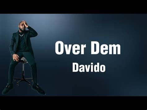 Davido - Over Dem (Lyrics) - YouTube