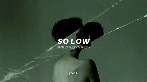 Shiloh Dynasty - So Low (lyrics) | who would you die for? - YouTube