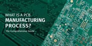 PCB Manufacturing Process: A Comprehensive Guide - MKTPCB