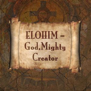 Elohim is God, Mighty Creator - FaithGateway