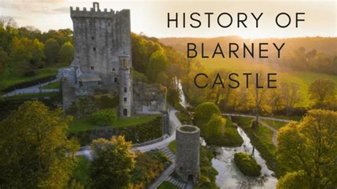 History of Blarney Castle | Explore Blarney