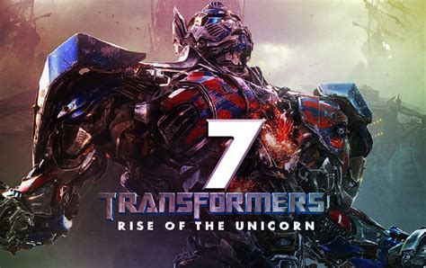 Transformers 7 : Rise of Unicorn Expected Release Date, Production ...