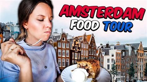 Amsterdam FOOD TOUR! - 5 Delicious Places you NEED TO VISIT while in the Netherlands #foodie ...