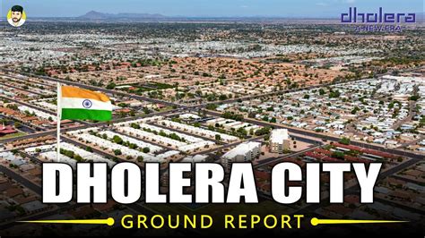 Dholera Smart City india | Dholera Smart City Progress | Dholera Ground Report | Gift City ...