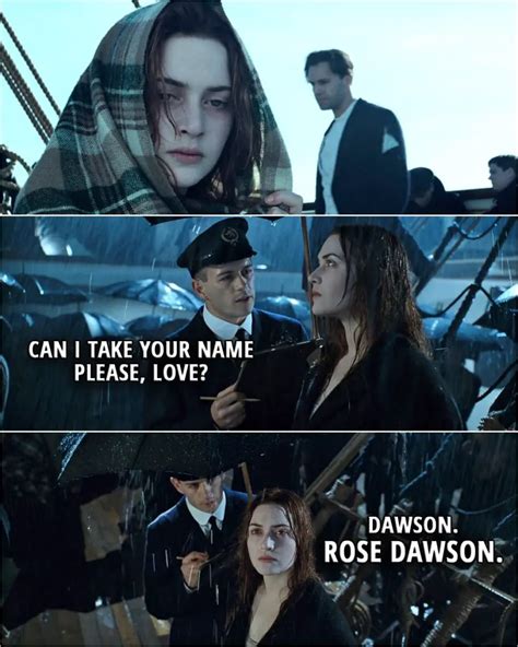 19.1.2023 Can I take your name please, love? – Dawson. Rose Dawson.