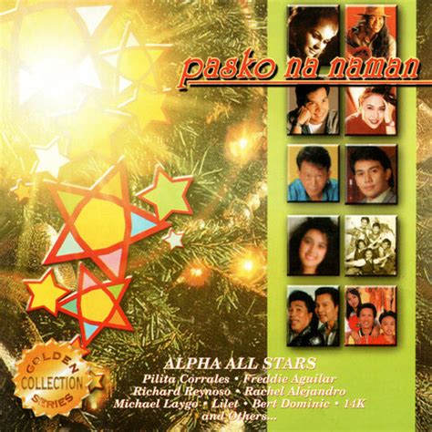 Pasko Na Naman Songs Download: Pasko Na Naman MP3 Tagalog Songs Online Free on Gaana.com