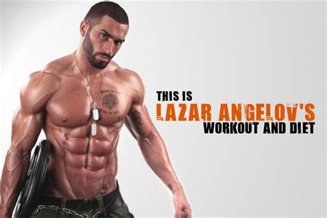 This Is Lazar Angelov's Workout And Diet | Workout Trends