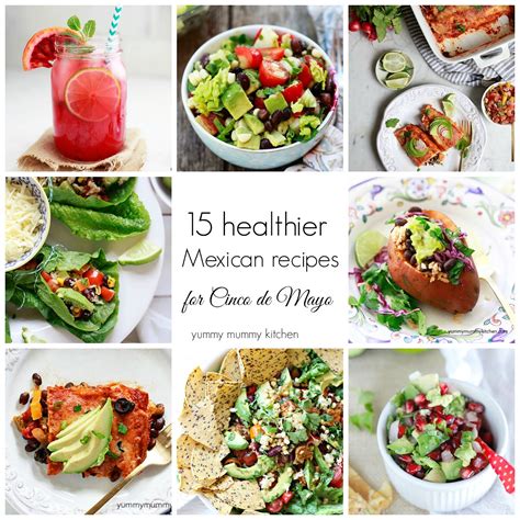 15 Healthy Mexican Recipes for Cinco de Mayo - Yummy Mummy Kitchen