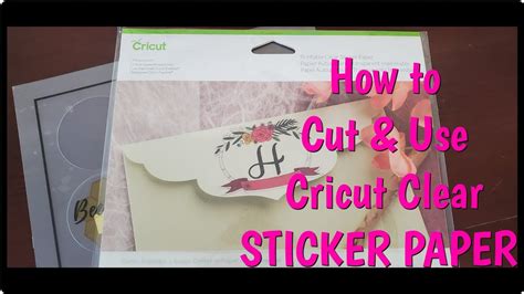 Cricut Printable Clear Sticker Paper
