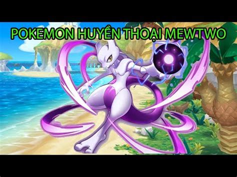 Học viện mega #3 - Đánh bại pokemon huyền thoại mewtwo quá dễ dàng - Top game pokemon mobile