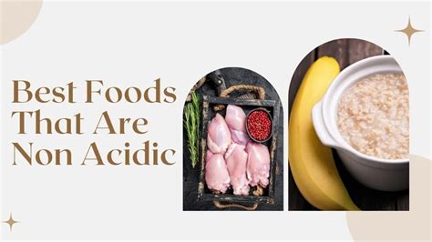 Non Acidic Foods for Reflux | Limit or Avoid Acidic Foods