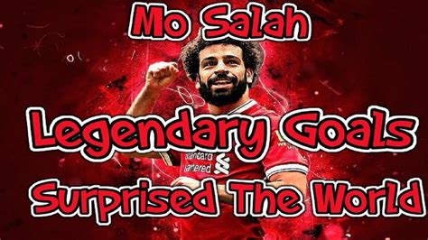 The Egyptian King Mo Salah Greatest Skills & Goals - YouTube