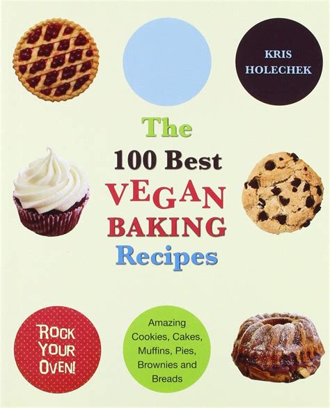 10 Best Vegan Baking & Dessert Cookbooks