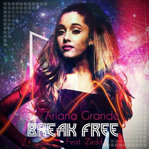 Break Free Ariana Grande Artwork