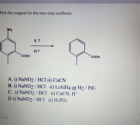 Pick the reagent for the two-step synthesis: A. i) | Chegg.com