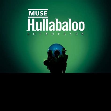 Muse - Hullabaloo Soundtrack Lyrics and Tracklist | Genius