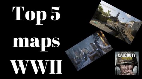 Top 5 maps COD WWII multiplayer - YouTube