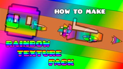 How to make rainbow texture pack | Geometry dash - YouTube