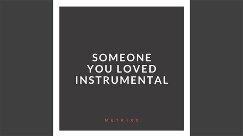 Someone You Loved (Instrumental) - YouTube Music