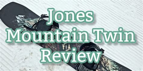 Jones Mountain Twin 2023 Review: The Perfect East Coast All-Mountain ...