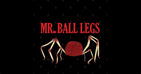 Mr. Ball Legs - Santa Clarita Diet - Posters and Art Prints | TeePublic