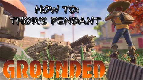 Grounded: How to Find Thor's Pendant Trinket - YouTube