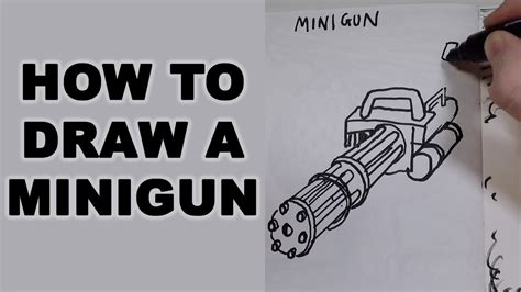 How To Draw A Minigun