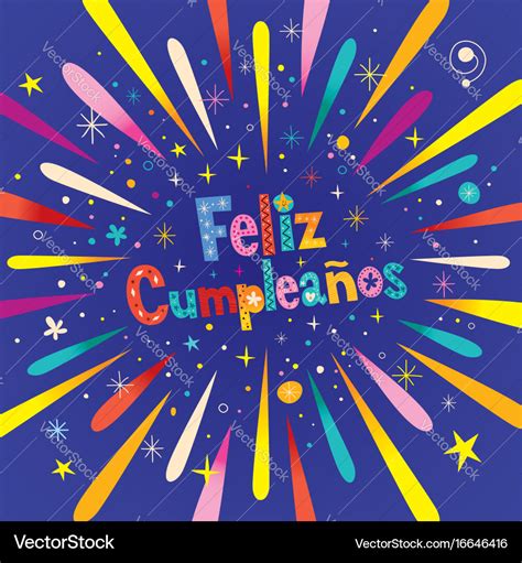 Feliz cumpleanos - happy birthday in spanish Vector Image