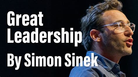 Simon Sinek - Great Leadership According to an Optimist - YouTube