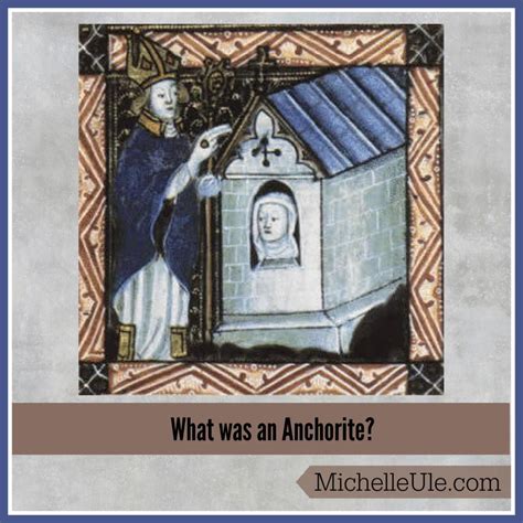 What was an Anchorite or Why Live in a Wall? | Michelle Ule, Author